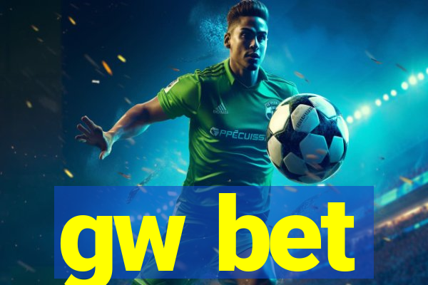 gw bet